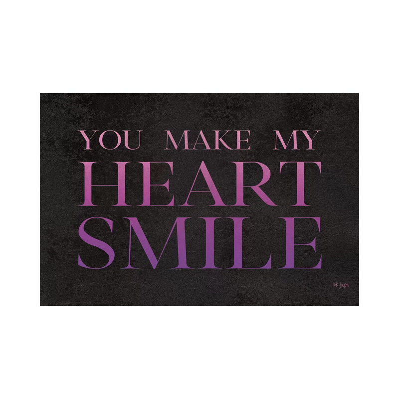 You Make My Heart Smile by Jaxn Blvd. - Wrapped Canvas Gallery-Wrapped Canvas Giclée, 20.32 cm H x 30.48cm W