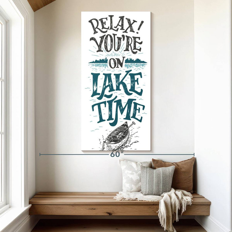 Relax You're On Lake Time, 54" H x 27" W