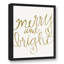 «Gold Merry and Bright», reproduction d'art textuel sur toile-24136101-24136103