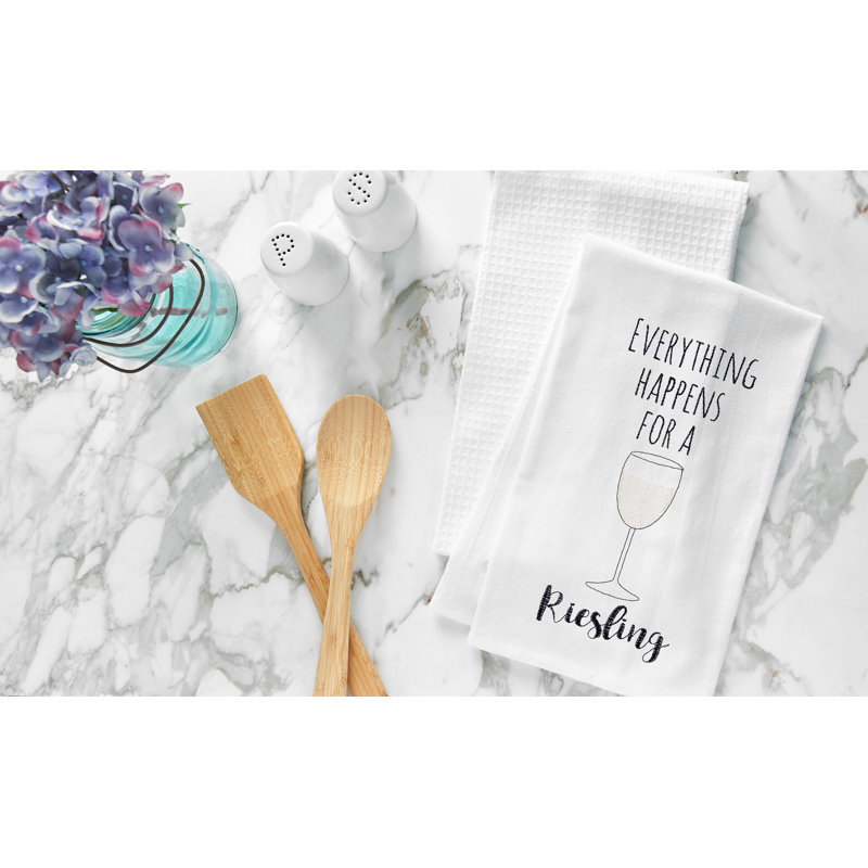 Everything Happens For A Riesling Flour Sack Cotton Kitchen Towel