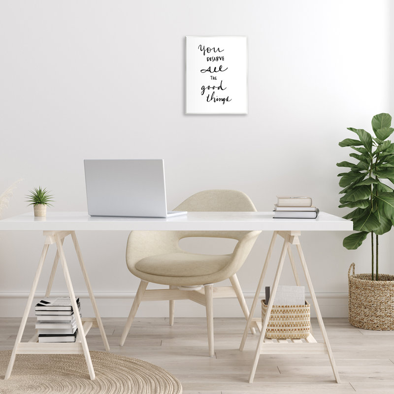 «Deserve Good Things», estampe numérique par SD graphiques Studio, H 14 po x l 11 po x P 0,5 po