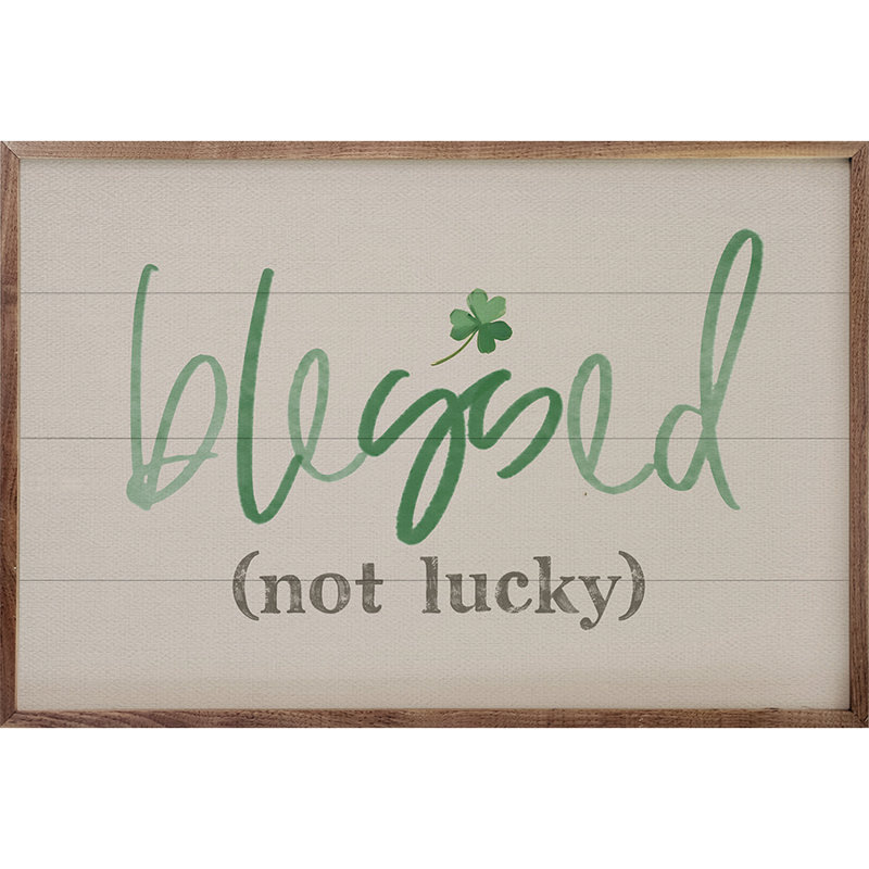 Blessed Not Lucky, H 24 po x l 36 po