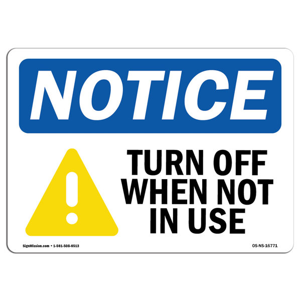 SignMission Turn off When Not in Use Sign | Wayfair