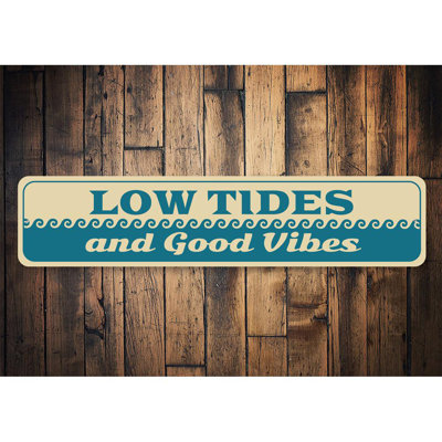 Low Tides and Good Vibes Aluminum Sign
