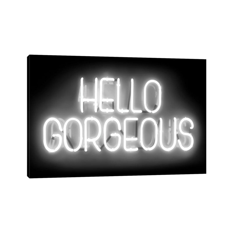 Neon Hello Gorgeous White On Black by Hailey Carr - Wrapped Canvas Print, 30.48 cm H x 45.72 cm W