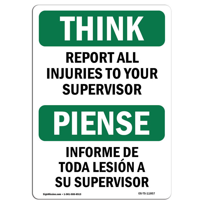 Report All Injuries To Your Supervisor Aluminum Sign 12 x 18, 18" H x 12" W x 0.1" D