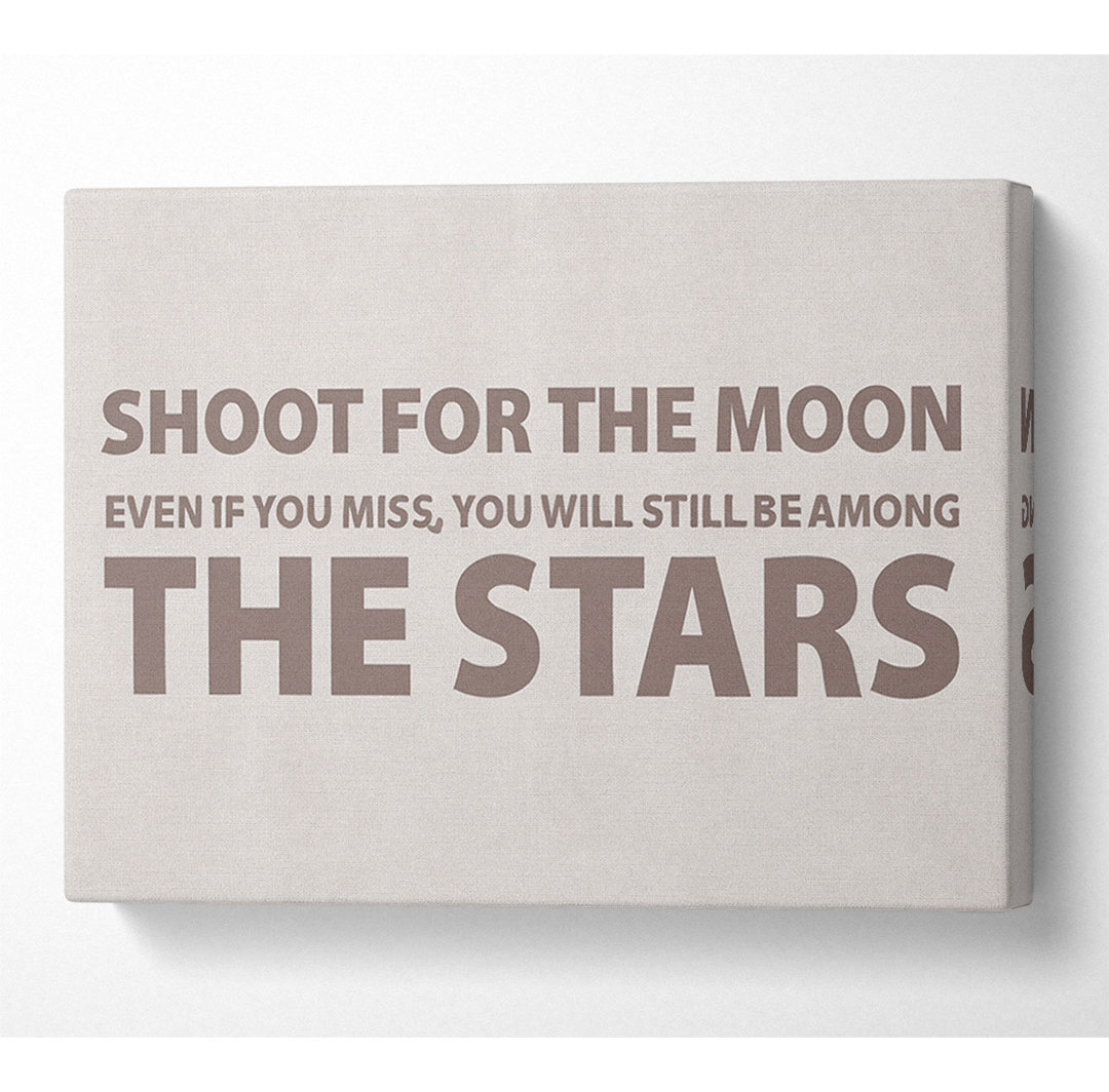 Motivationszitat "Shoot For The Moon Beige" - Leinwanddrucke auf Leinwand