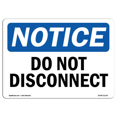 Do Not Disconnect Sign