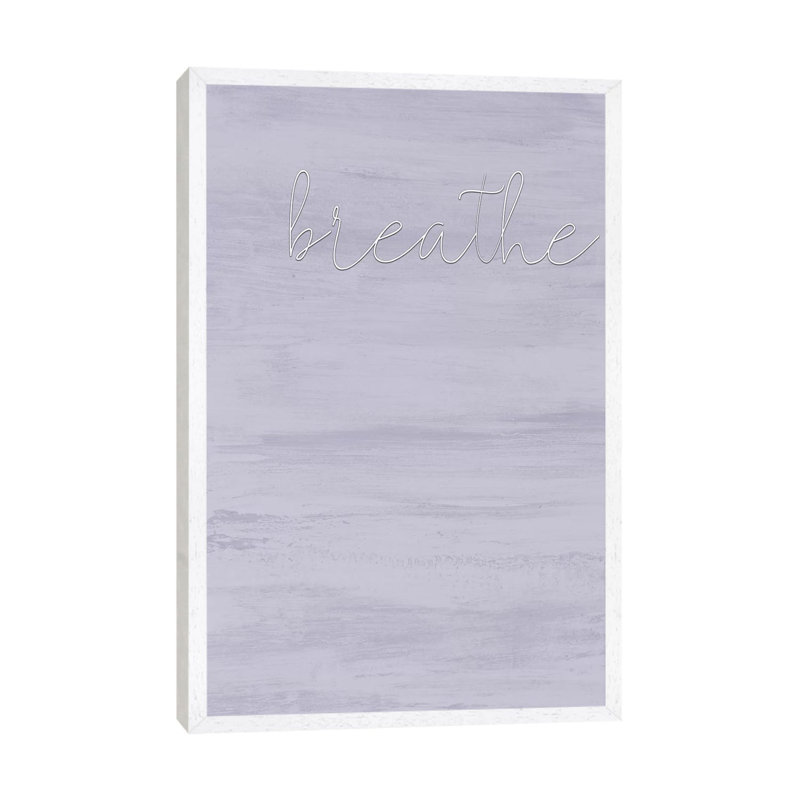 Breathe 1 Piece Wall Art on Canvas, 101.6cm H x 66.04cm W x 3.81cm D, White Framed