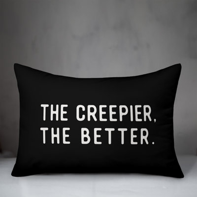  the Creepier the Better Lumbar Pillow