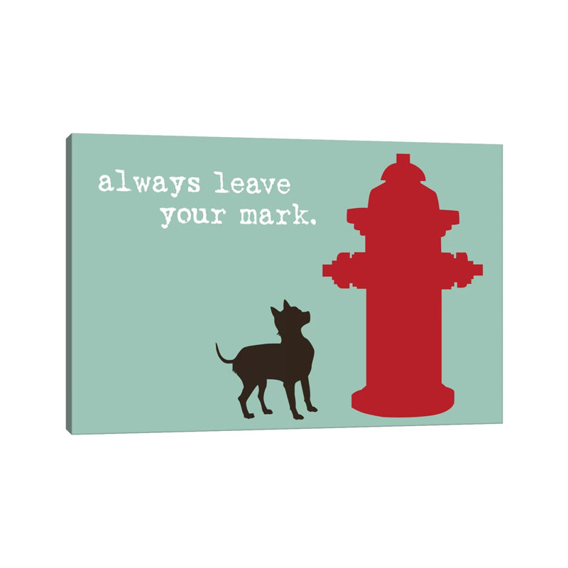Leave Your Mark by Dog Is Good And Cat Is Good - Wrapped Canvas Gallery-Wrapped Canvas Giclée, 20.32 cm H x 30.48 cm W