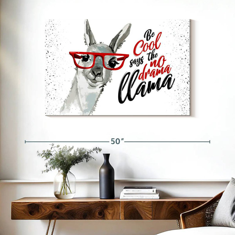 Llama Drama Quote, 26" H x 39" W