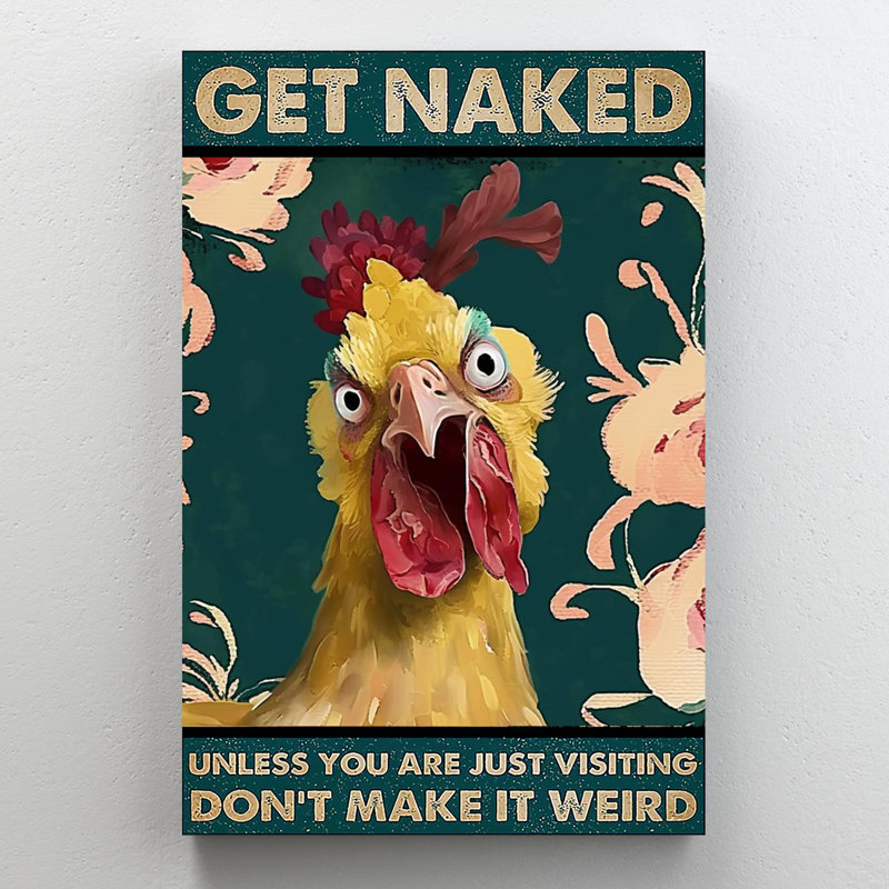 «Chicken Get Nake 1 - 1 pièce», impression sur toile, H 36 po x l 24 po x P 1,25 po
