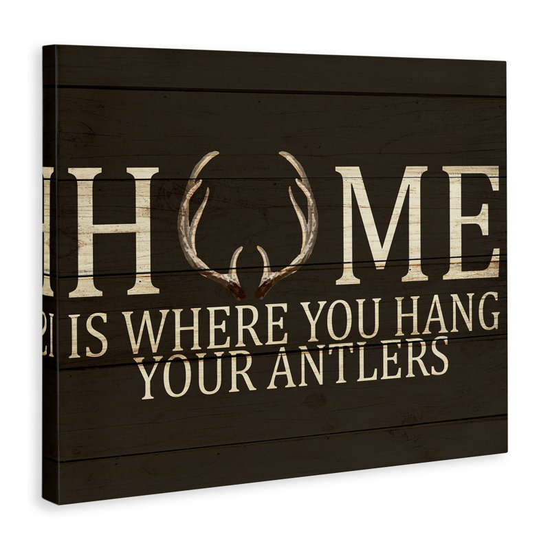 «Home You Where Hang Hang Antler», art textuel, H 30 po x l 40 po