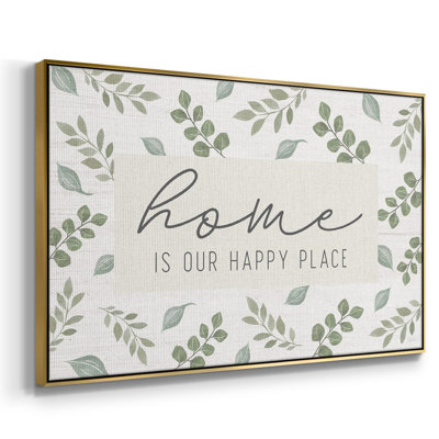 " Home Is Our Happy Place "