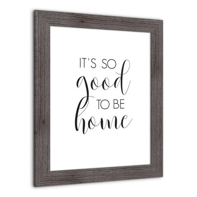So So To Be Home, reproduction encadrée