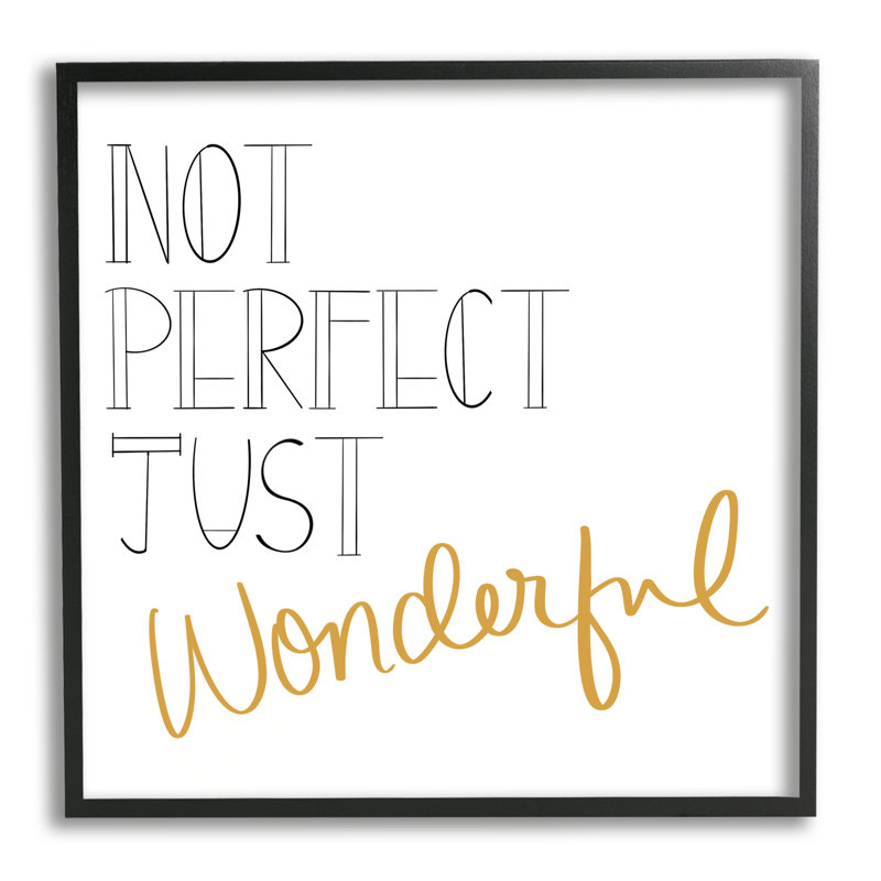 Not Perfect Just Wonderful Inspirational Expression Minimal - Art textuel, H 24 po x l 24 po x l 1,5 po