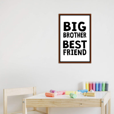 Big Brother Best Friend - Textual Art
