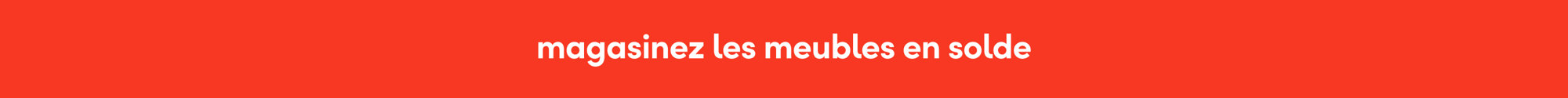 magasinez les meubles en solde