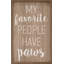 My Favorite People Have Paws Brown-1960746250