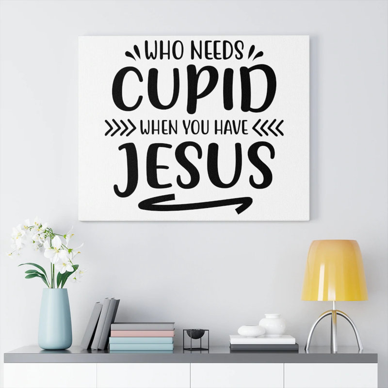 You Have Jesus - Wrapped Canvas Print, 61cm H x 76cm W