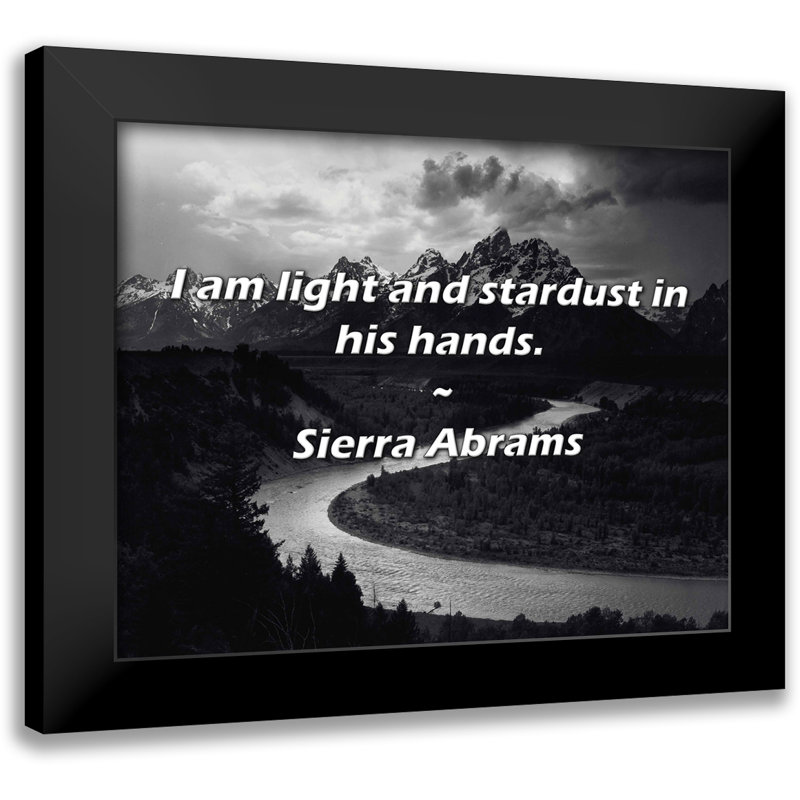 Citation de Sierra Abrams: Je suis léger et la poussière d'étoile dans les mains.