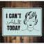 Panneau en aluminium «Cant Adult Today»-58277725