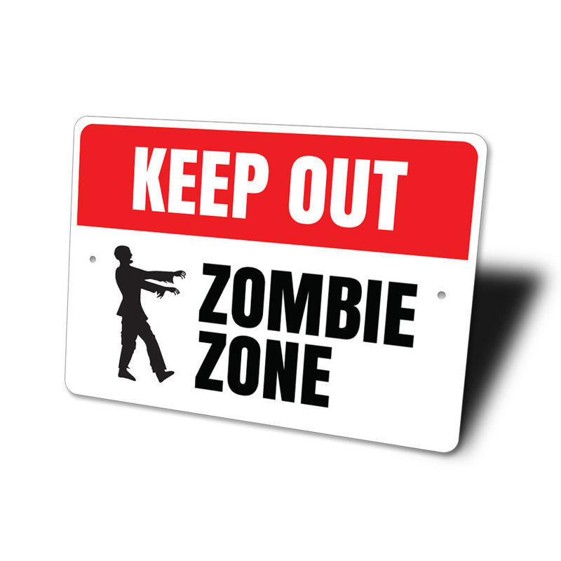 Panneau en aluminium Zombie Zone Keep Out, H 10 po x l 14 po x P 0,04 po