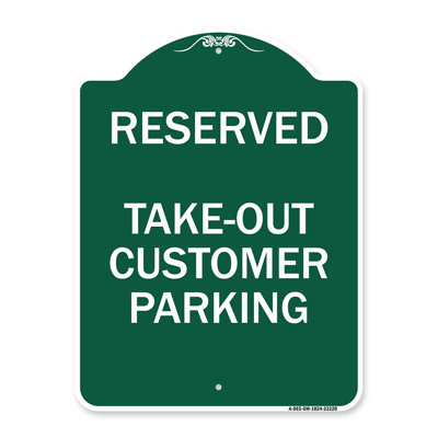 Signmission Designer Series Sign - Reserved - Take-Out Customer Parking | Green & White 18" X 24" Heavy-Gauge Aluminum Architectural Sign | Protect Your Business & Municipality | Made In The USA