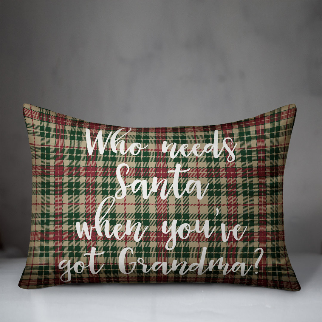  Who Needs Santa When You've Got Grandma in Tartan Plaid Lumbar Pillow Designs Direct Creative Group