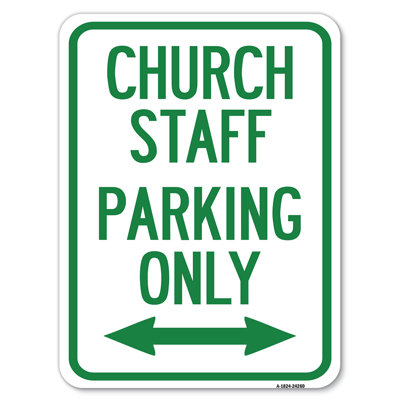Church Staff Parking Only (With Bidirectional Arrow)/24260