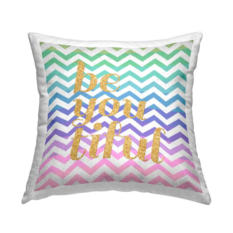 Chevron Beautiful Phrase Decorative Printed Throw Pillow Design by Sd Graphics Studio