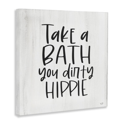 Take A Bath Dirty Hippie Canvas, design by Lux + Me Designs