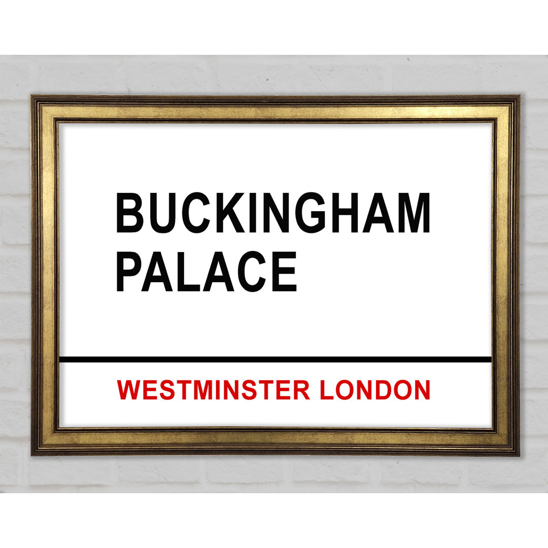 Buckingham Palace Schilder - Einzelne Bilderrahmen Kunstdrucke