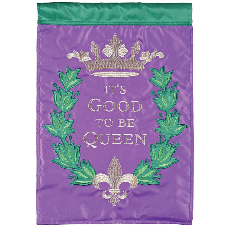 Drapeau de jardin «It Is Good To Be Queen»