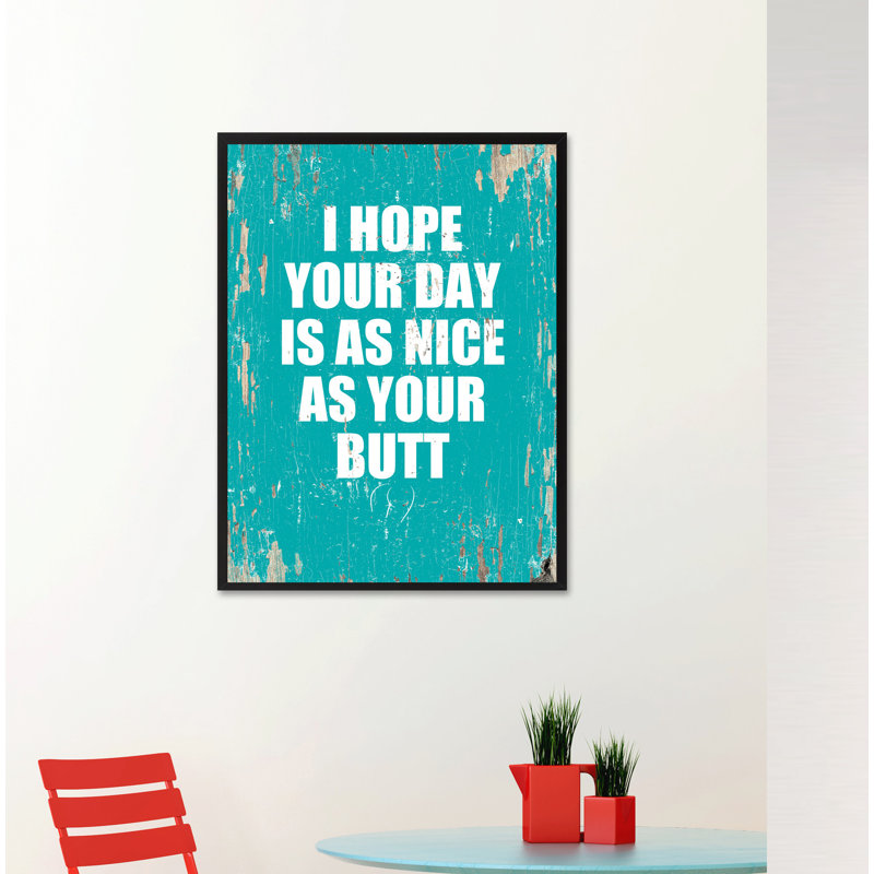 «I Hope Your Day is as Nice as Your Buck», art textuel sur toile turquoise, H 37 po x l 28 po x P 1,13 po