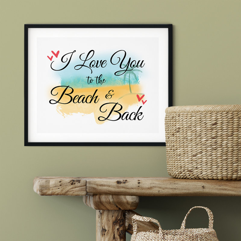 «I Love You To The Beach And Back», impression d'art textuel sur papier sans cadre, H 8 po x 10 po x P 0,01 po