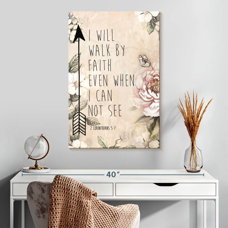Tergel Walk By Faith Scripture, 30" H x 20" W