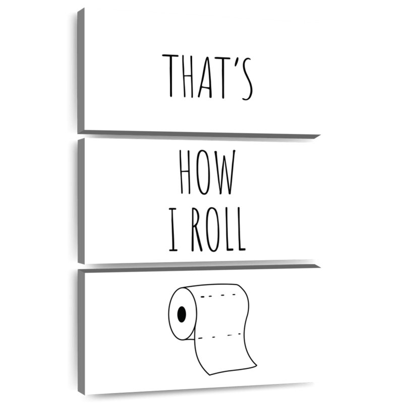 How I Roll Pun, H 32 po x l 20 po