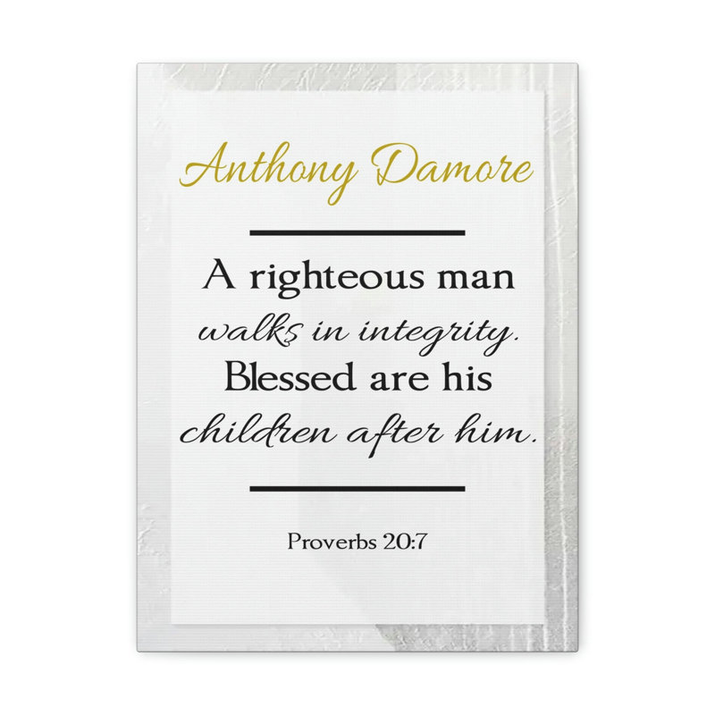 A Righteous Man Proverbs 1 Piece Wall Art on Canvas, 30cm H x 24cm W x 1.25cm D