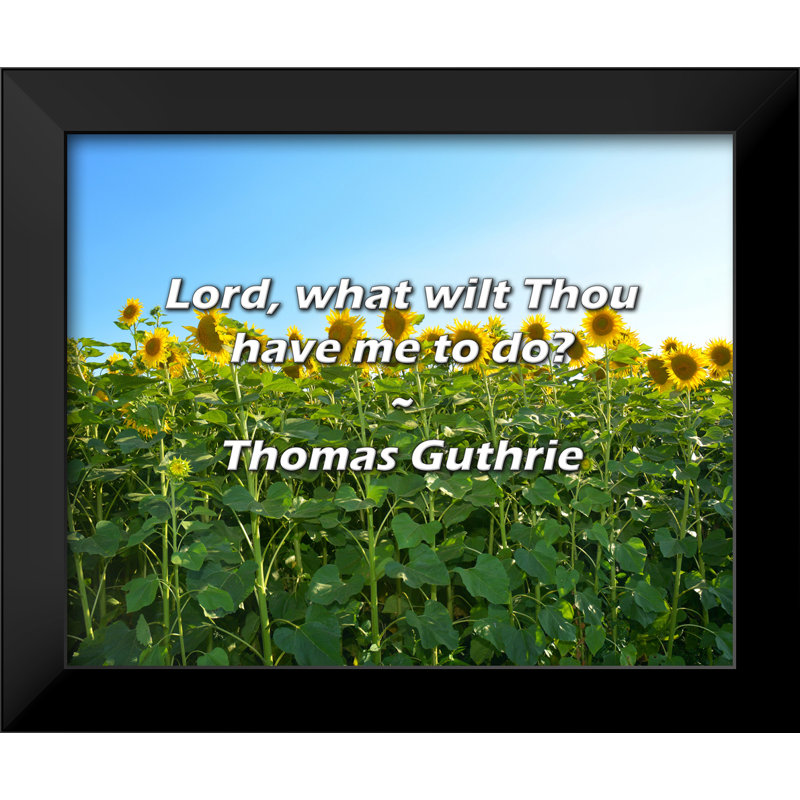 Citation de Thomas Guthrie: «Lord, que voulez-vous que je fasse?