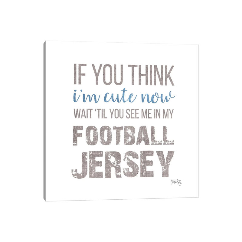 Cute In My Football Jersey by Marla Rae - Wrapped Canvas Gallery-Wrapped Canvas Giclée, 45.72 cm H x 45.72 cm W x 1.91 cm D