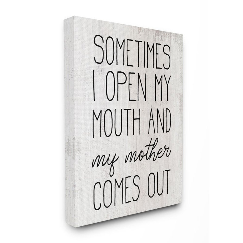 «Distress Open Mouth and Mother Comes out», citation rustique par Elise Catterall - impression d'art graphique, Toile tendue