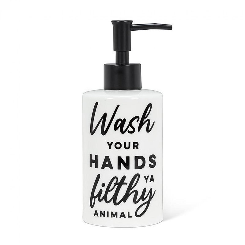 Wash Your Hands Ya Filthy Animal Text Soap Pump