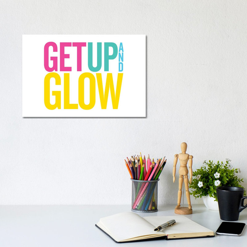 Get Up And Glow by The Love Shop - Gallery-Wrapped Canvas Giclée on Canvas, 20.32 cm H x 30.48 cm W, No Frame