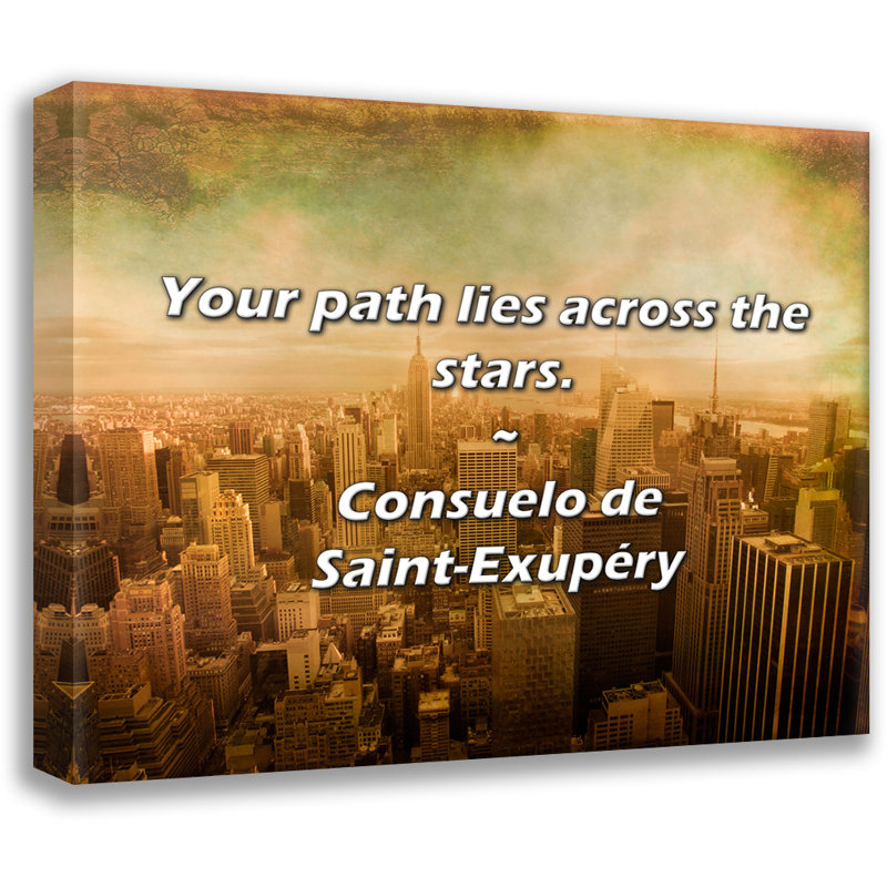 Consuelo de Saint-Exupéry Citation: Votre chemin traverse les étoiles., H 20 po x l 24 po