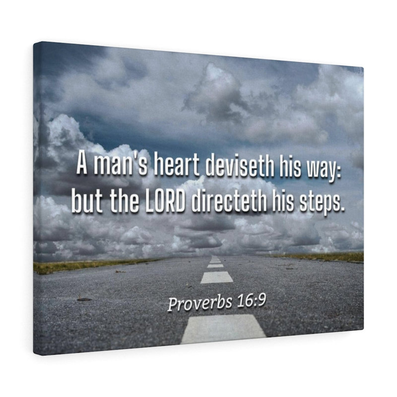Directeth His Steps Proverbs 16:9 - Wrapped Canvas Print, 30cm H x 41cm W