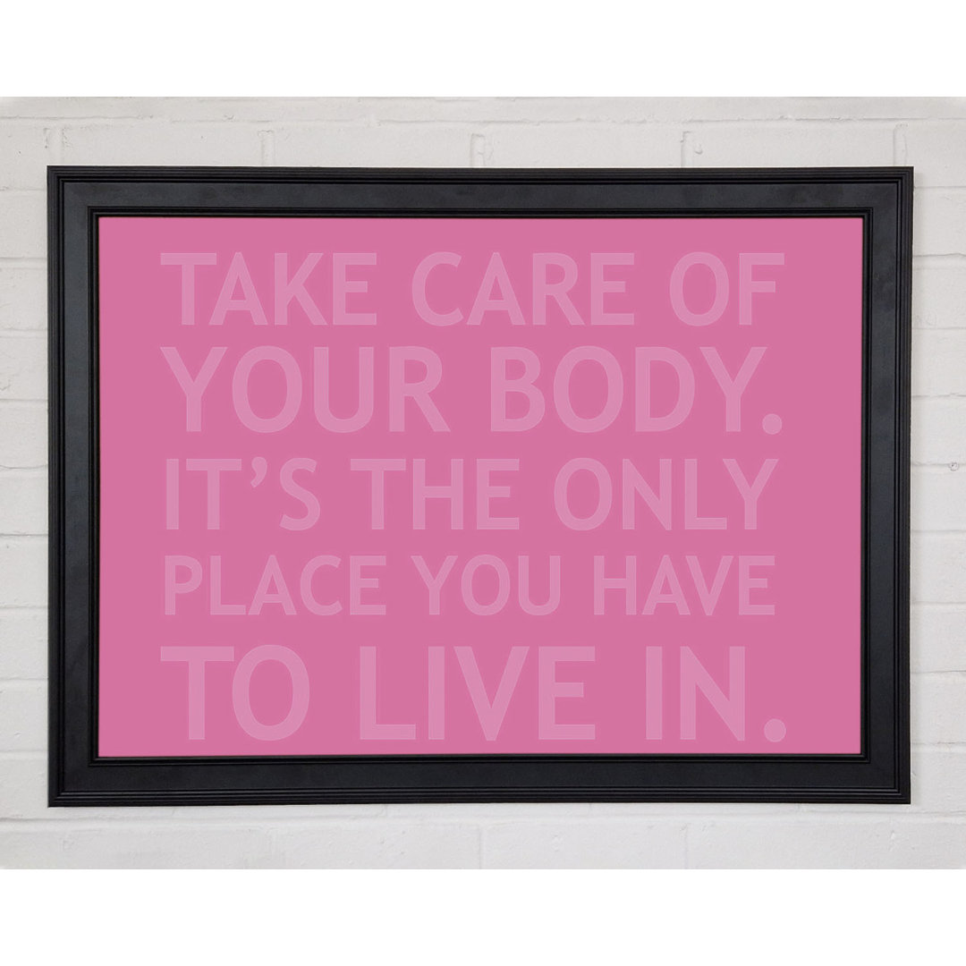 Take Care Of Your Body Pink Gerahmter Druck 9837