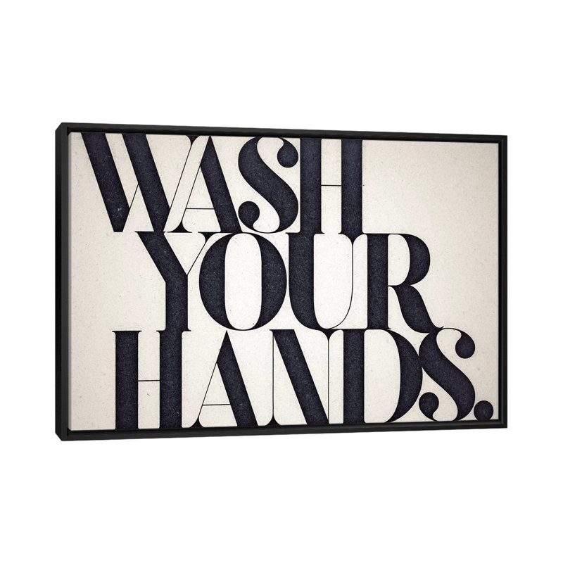 «Wash Your Hands», reproduction sur toile, H 32 po x l 48 po, Toile encadrée, Black