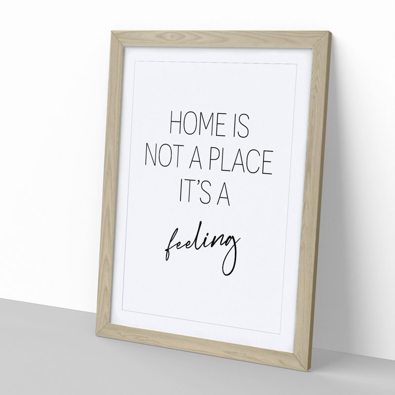 Home Is Not a Place - Picture Frame Typography, 90cm H x 65cm W x 2cm D, Oak Framed